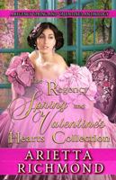 The Regency Spring and Valentine's Hearts Collection: A Regency Spring and Valentine's Anthology 1925915506 Book Cover