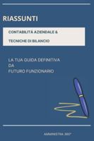 Contabilitá aziendale & tecniche di bilancio: La tua guida definitiva da futuro funzionario (Concorsi) B0G4DZM6KM Book Cover