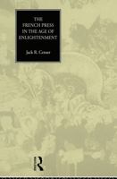 The French Press in the Age of Enlightenment 0415756294 Book Cover