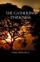The Gathering Darkness 1981918345 Book Cover