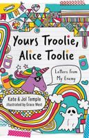 Yours Troolie, Alice Toolie 1760523755 Book Cover