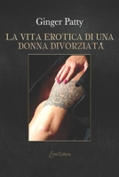 La vita erotica di una donna divorziata 8869362906 Book Cover