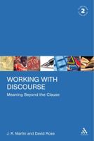 Working With Discourse: Meaning Beyond the Clause 0826488501 Book Cover