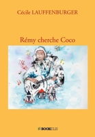Rémy cherche Coco (French Edition) B08NF33533 Book Cover