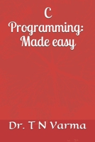C Programming : Made easy B087SCJ4V6 Book Cover