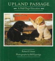 Upland Passage: A Field Dog's Education 0374194440 Book Cover