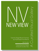New View: A Curated Visual Gallery: Twenty Magnificent Homes by Architects of The Northeast 0999481886 Book Cover