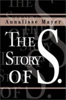 The Story of S. 0595189342 Book Cover
