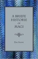 A Briefe Historie of Magi B09RVDYDKS Book Cover