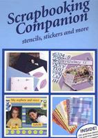 Scrapbooking Companion: Stencils, Stickers and More 1740456831 Book Cover