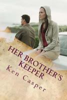 Her Brother's Keeper 1542718783 Book Cover