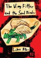 The Wing Fitter and the Soul Binder B0B64LFW5N Book Cover