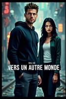 Vers un autre monde (French Edition) B0DPRD3WRX Book Cover