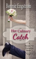 Her Culinary Catch 1519742711 Book Cover