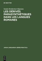 Les Derives Parasynthetiques Dans Les Langues Romanes 3111000362 Book Cover