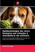 Epidemiologia da raiva humana em relação à mordedura de animais: Características epidemiológicas dos animais que picam com referência à raiva humana 6202962003 Book Cover