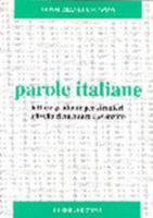 Parole Italiane - Letture Graduate Per Stranieri a Livello Elementare e Avanzato 8877151404 Book Cover