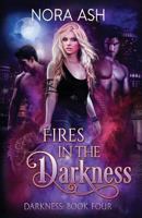 Fires in the Darkness 1718000685 Book Cover