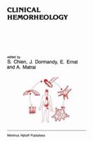 Clinical Hemorheology: Applications in Cardiovascular and Hematological Disease, Diabetes, Surgery and Gynecology (Developments in Cardiovascular Medicine) 0898388074 Book Cover