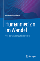 Humanmedizin im Wandel: Von der Mission zur Innovation (German Edition) 3662732750 Book Cover