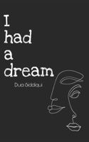 I had a dream: Proses and poems (Poetry) B085K7PH34 Book Cover