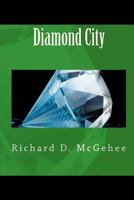 Diamond City 1449598439 Book Cover