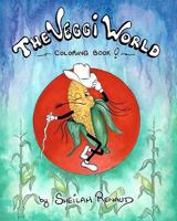 The Veggi World Coloring Book 1453817549 Book Cover
