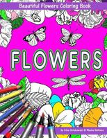 Beautiful Flowers With Butterflies And Dragonflies Coloring Book For Children: Fun For Kids And Parents (Coloring Books For Children) (Volume 1) 1717317014 Book Cover