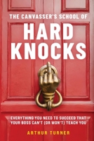 The Canvasser's School of Hard Knocks B0DYKZF9F1 Book Cover