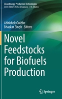Novel Feedstocks for Biofuels Production 9811935815 Book Cover