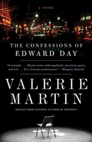 The Confessions of Edward Day: A Novel 0307389200 Book Cover