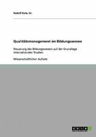 Qualit�tsmanagement im Bildungswesen: Steuerung des Bildungswesens auf der Grundlage internationaler Studien 3638927520 Book Cover