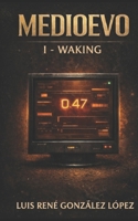 WAKING: MEDIOEVO (MEDIOEVO ENGLISH) B0GQGQZD1H Book Cover