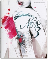 Illustration Now! Volume 3 3836514877 Book Cover