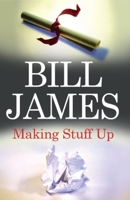 Making Stuff Up 0727862715 Book Cover