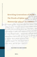 Rewriting Generations of Truth: The Words of Qahat and Manuscript 4q542* in Context (Studies on the Texts of the Desert of Judah) 9004745475 Book Cover