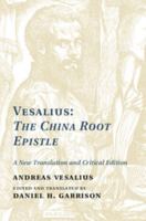 Vesalius: The China Root Epistle: A New Translation and Critical Edition 1107026350 Book Cover