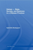 Hainan - State, Society, and Business in a Chinese Province (China Policy Series) 0415541387 Book Cover
