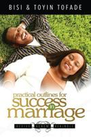Practical Outlines For Success in Marriage 1609241657 Book Cover