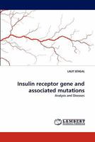 Insulin receptor gene and associated mutations: Analysis and Diseases 3843356793 Book Cover
