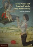Votive Panels and Popular Piety in Early Modern Italy 1107023041 Book Cover