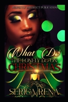 What Do The Lonely Do On Christmas B09NRD13S6 Book Cover