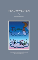 Traumwelten: Gute-Nacht Geschichten (German Edition) 3758313066 Book Cover