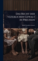 Das Recht der väterlichen Gewalt in PreuÃ en (German Edition) 1024508323 Book Cover