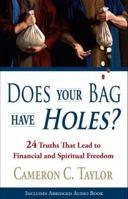 Does Your Bag Have Holes? 24 Truths That Lead to Financial and Spiritual Freedom 0979686105 Book Cover