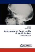 Assessment of facial profile of North Indians: a cephalometric study 3847338374 Book Cover