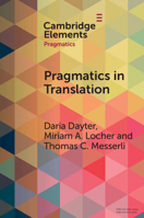 Pragmatics in Translation: Mediality, Participation and Relational Work 1009261207 Book Cover