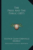 The Press and the Public Service 1104323117 Book Cover