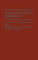Human Subjects Research: A Handbook for Institutional Review Boards 0306409208 Book Cover