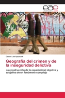 Geografia del Crimen y de La Inseguridad Delictiva 3659070297 Book Cover